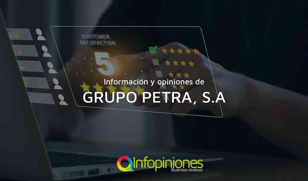 Información y opiniones sobre GRUPO PETRA, S.A de Guatemala